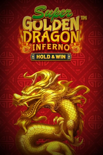 Slot Super Golden Dragon Inferno - Hold & Win su Betrepublic Casino